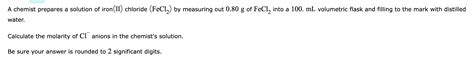 Solved A chemist prepares a solution of iron(II) chloride | Chegg.com