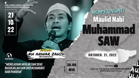 Live Part Maulid Nabi Muhammad Saw Bersama Kh Anwar Zahid