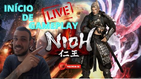 Nioh Início de uma gameplay Legendado PTBR PS4 YouTube