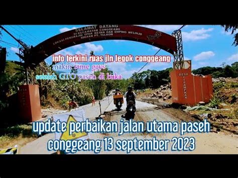 Update Ruas Jalan Utama Paseh Conggeang September Perbaikan