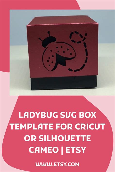 Ladybug Box Template Svg File For Cricut Or Silhouette Cameo Etsy