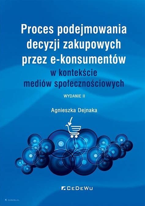 Proces Podejmowania Decyzji Zakupowych Przez Agnieszka Dejnaka