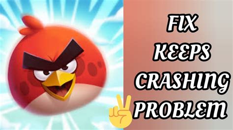 Fix Angry Birds 2 App Keeps Crashing Problem Tech Solutions Bar Youtube