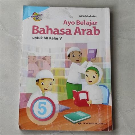 Jual Buku Ayo Belajar Bahasa Arab MI Kelas 5 K13 Ori Di Lapak