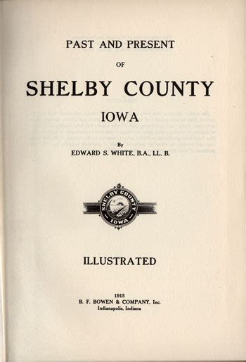 Past and Present of Shelby County, Iowa, Edward S. White, 1915, history ...