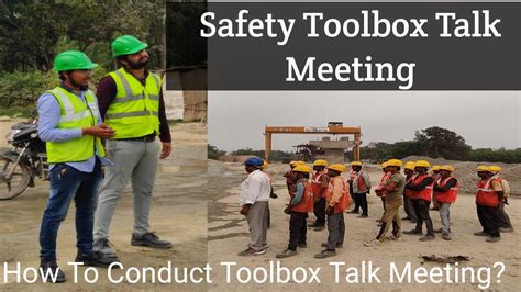 Toolbox Talk Meeting At Construction Site How To Conduct Toolbox Talk