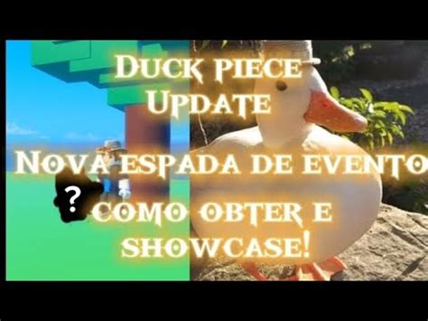 Duck Piece Novo Update Nova Espada De Evento Como Obter E Showcase