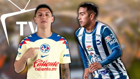 Dónde Ver Y Qué Canal Transmite En Vivo Club América Vs Pachuca Por El