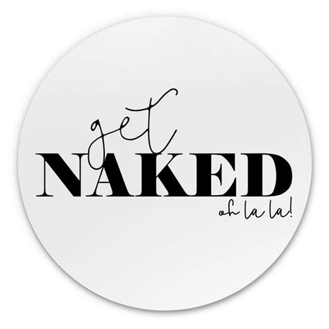 Alu Dibond Get Naked Rund Wall Art De