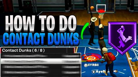 How To Get Contact Dunks In Nba K Next Gen And Current Gen Best