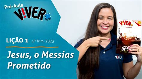 Jesus o Messias Prometido Pré aula lição 1 4 Tri 2023 EBD Viver