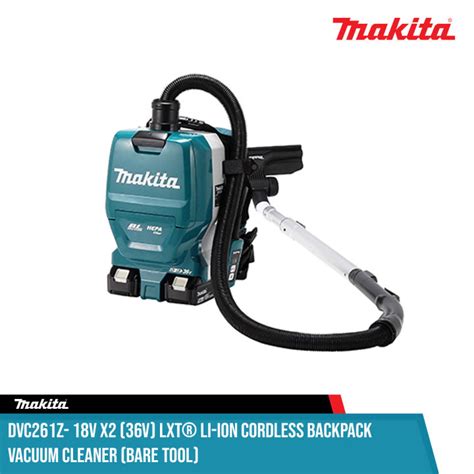 Makita Dvc261z 18v X2 36v Lxt® Li Ion Cordless Backpack Vacuum Cleaner Bare Tool Lazada Ph