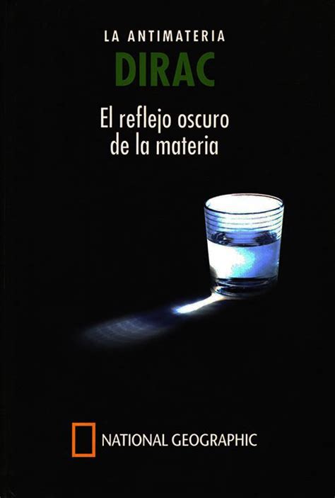 PDF DIRAC La Antimateria El Reflejo Oscuro De La Materia Juan