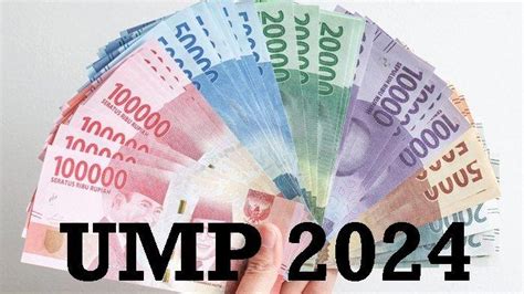 Daftar UMP 2024 Di Seluruh Provinsi Indonesia Jakarta Tertinggi