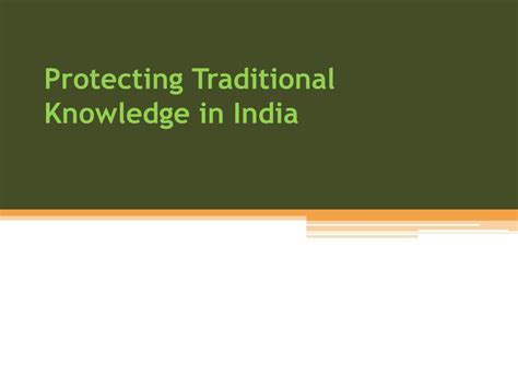 Ppt Protecting Traditional Knowledge In India Powerpoint Presentation