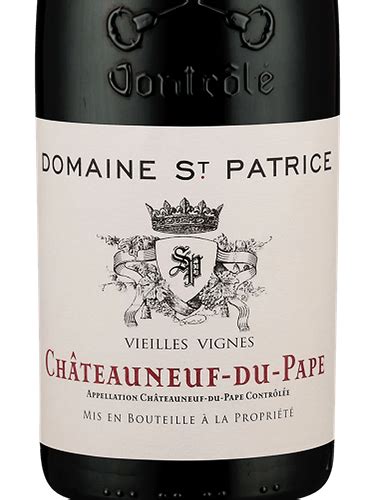 2016 St Patrice Vieilles Vignes Châteauneuf du Pape Vivino