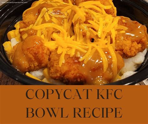 Copycat Kfc Bowl Recipe Quick And Easy Dinner