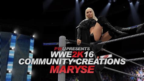 Wwe 2k16 Community Creations Request Maryse Youtube