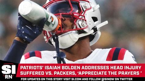 Patriots Isaiah Bolden Addresses Head Injury Suffered Vs Packers Tds