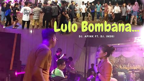 LULO ELEKTON NONSTOP MUSIC DJ APINK VS DJ INDRI Masagena Pro Sound