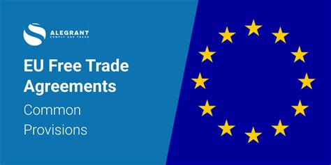 Eu Free Trade Agreements Common Provisions Alegrant