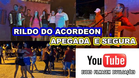 Rildo Do Acordeon Ao Vivo Forr Youtube