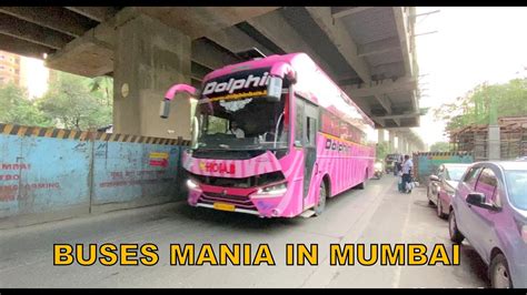 In Bus Mania In Mumbai Msrtc Kadamba Volvo Scania