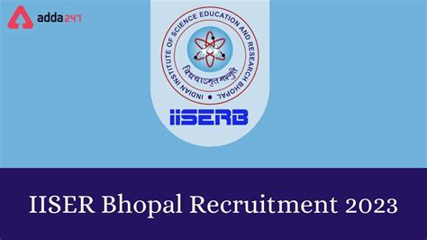 Iiser Bhopal Recruitment 2023 Apply Online For 70 Vacancy