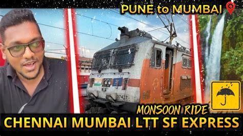 Pune To Mumbai Ltt Sf Express Monsoon Journey Kp Falls Indian