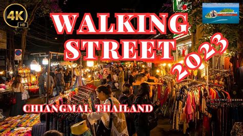 4K 60fps WALKING TOUR AT CHIANGMAI WALKING STREET Walkingtour