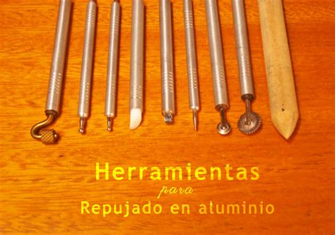 Las Herramientas Para Repujar En Aluminio Aracelyasmine Arte Y