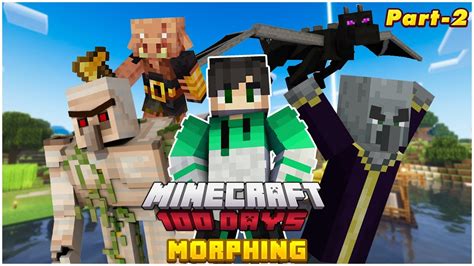 I Spent 100 Days Morphing In Minecraft Part 2 Raju Gaming Youtube