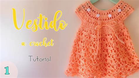 Como Tejer Un Vestido Para Bebe A Crochet Ganchillo Youtube