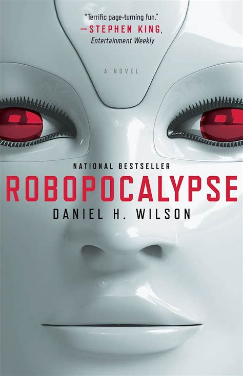 Robopocalypse: A Novel (Vintage Contemporaries): Wilson, Daniel H ...