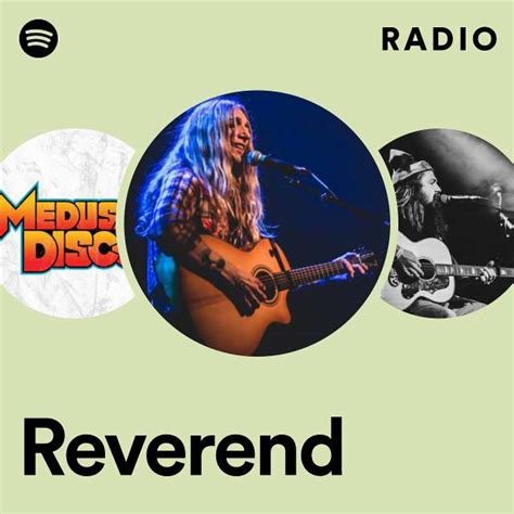 Reverend Radio Playlist By Spotify Spotify