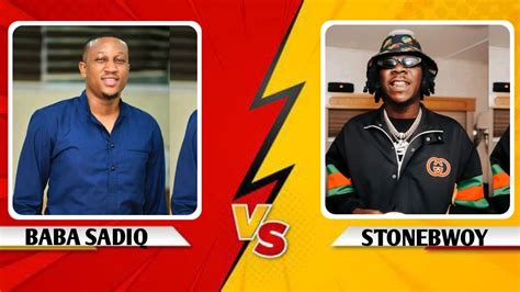 BABA SADIQ VS STONEBWOY Aka Court And Police YouTube