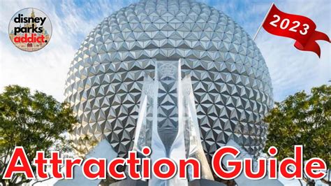 EPCOT ATTRACTION GUIDE 2023 All Rides Shows Walt Disney World