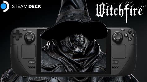 Witchfire Steam Deck How Does It Perform Gameplay Steamdeck