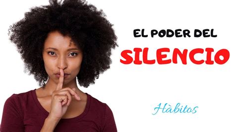 El poder del silencio El por qué personas silenciosas son exitosas