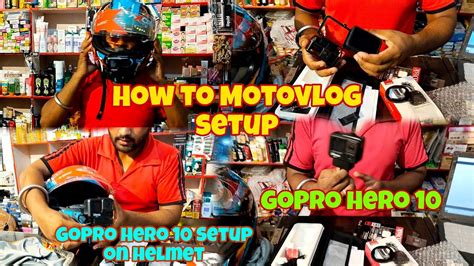 HOW TO START MOTOVLOG SETUP GOPRO HERO 10 HELMET ME KAISE SETUP