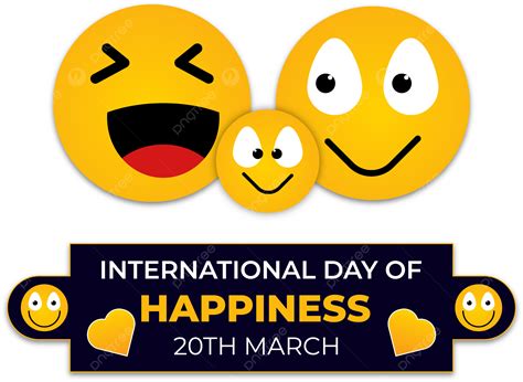 Día Internacional De La Felicidad Con Cara De Sonrisa Emoji Png Dia Internacional De La