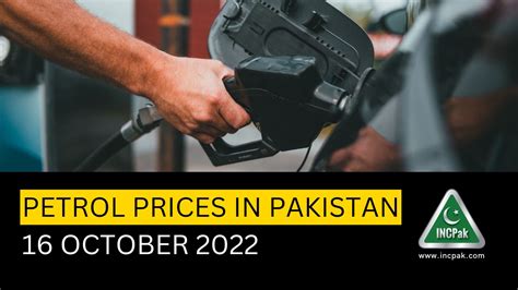 Latest Petrol Prices In Pakistan 16 October 2022 INCPak