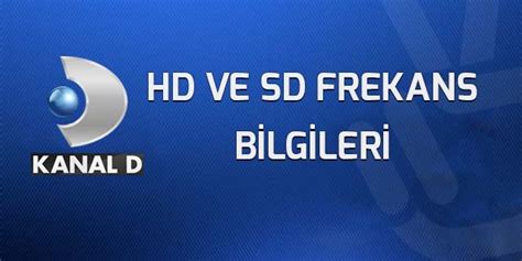 Kanal D 2023 Güncel Frekans Bilgi Ayarları