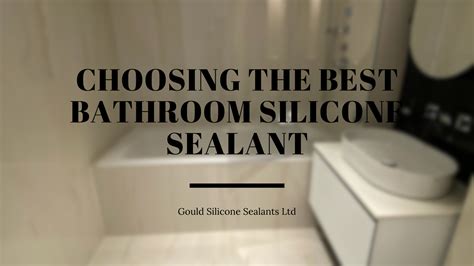 Best Bathroom Sealant: Choosing the Best Sealant for Bathroom