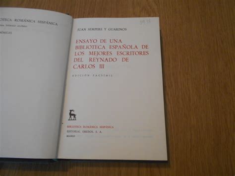 Ensayo De Una Biblioteca Espa Ola De Los Mejores Escritores Del Reynado