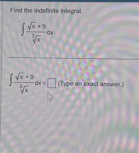 Solved Find The Indefinite