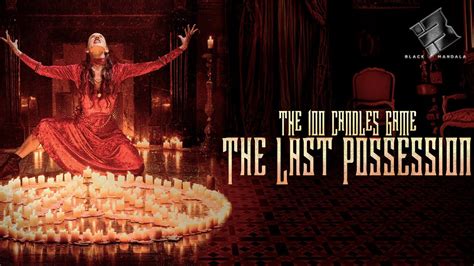 The Candles Game The Last Possession Official Trailer Horror