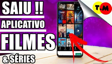 Novo App Saiu Melhor Aplicativo Para Assistir Filmes E Series No