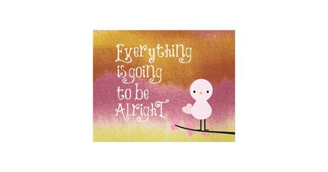 Everything is going to be Alright Quote Word Art Canvas Print | Zazzle