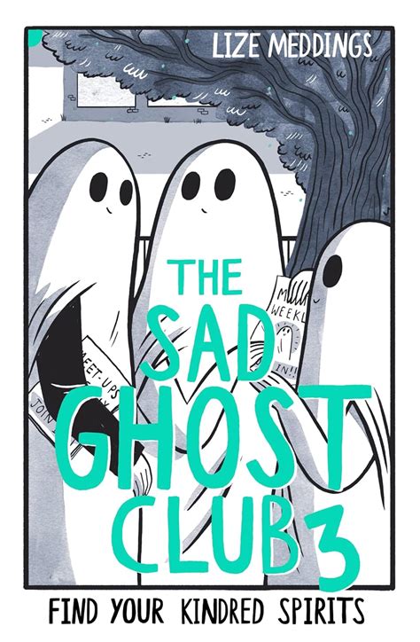 The Sad Ghost Club Volume 3 Find Your Kindred Spirits Ebook Meddings Lize Uk